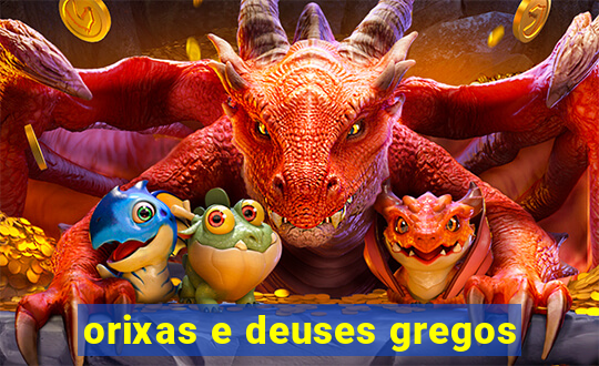 orixas e deuses gregos